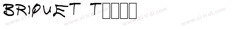 Briquet T字体转换